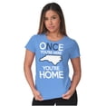 thumbnail image 1 of North Carolina You're Home Here Cute Women's T Shirt Ladies Tee Brisco Brands X, 1 of 6