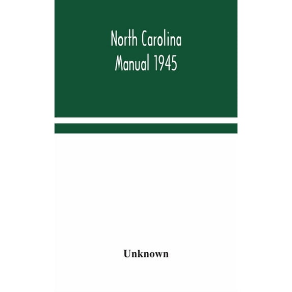 North Carolina Manual 1945, (Hardcover)