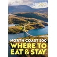 thumbnail image 1 of North Coast 500 : Where to Eat and Stay official guide (Paperback), 1 of 1