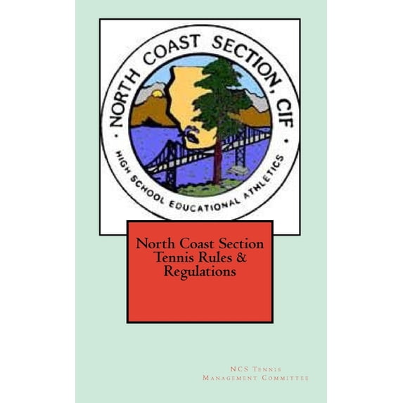 North Coast Section Tennis Rules Regulations Paperback 1727447085 9781727447088 Shawn Dolgin