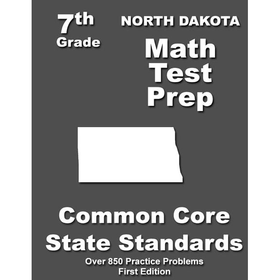 North Dakota 7th Grade Math Test Prep: Common Core Learning Standards