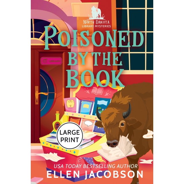 North Dakota Library Mysteries Poisoned by the Book Large Print