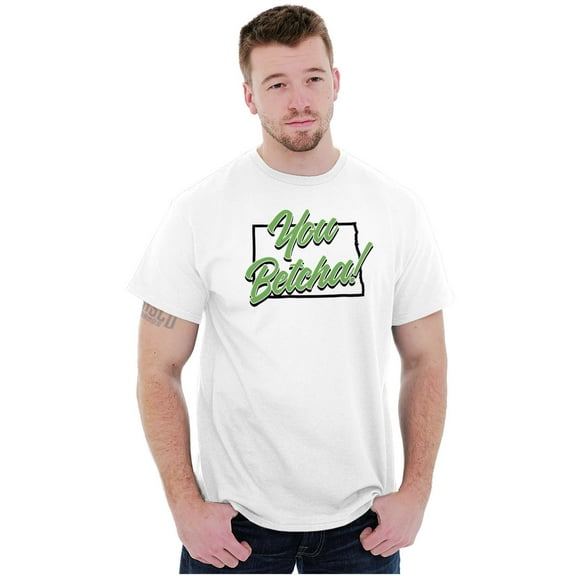 North Dakota You Betcha Midwest Slang Men's Graphic T Shirt Tees Brisco Brands X