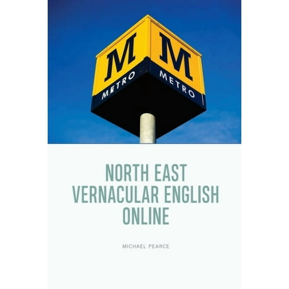 North East Vernacular English Online, (Hardcover)