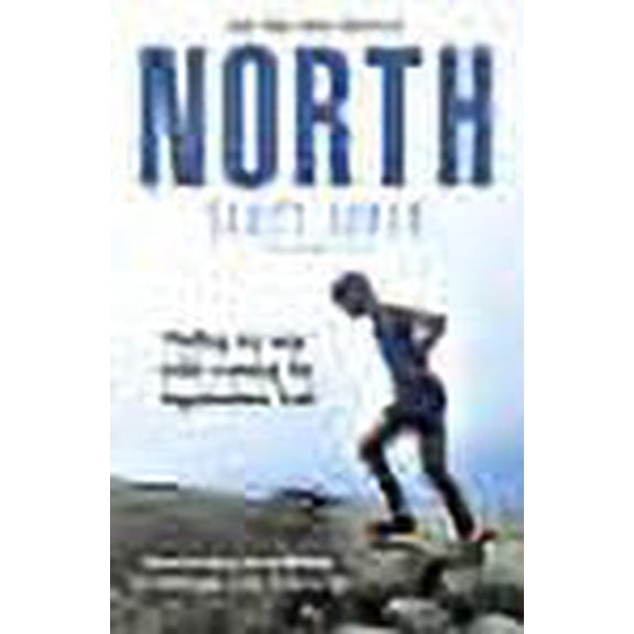 North: Finding My Way While Running the Appalachian Trail Scott Jurek (Paperback)