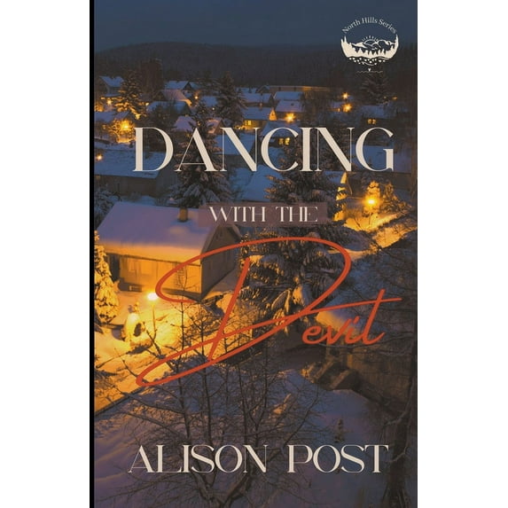 North Hills (Discreet Series) Dancing with the Devil, Book 1, (Paperback)