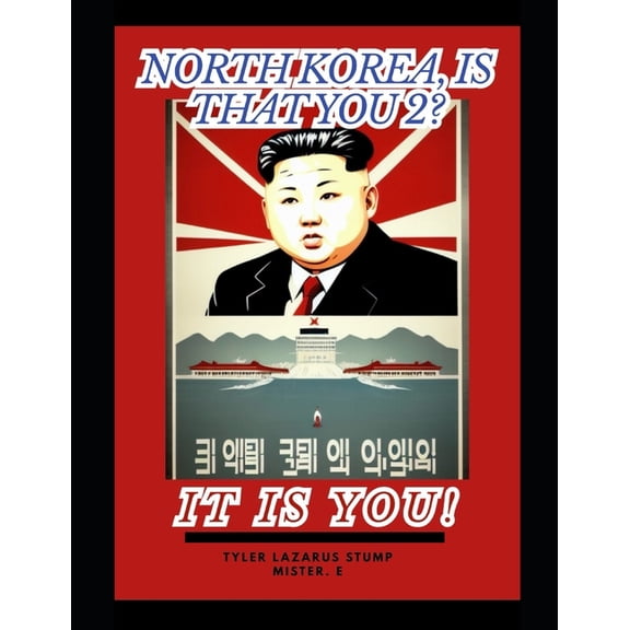 North Korea, Is That You 2? It Is You!, (Paperback)