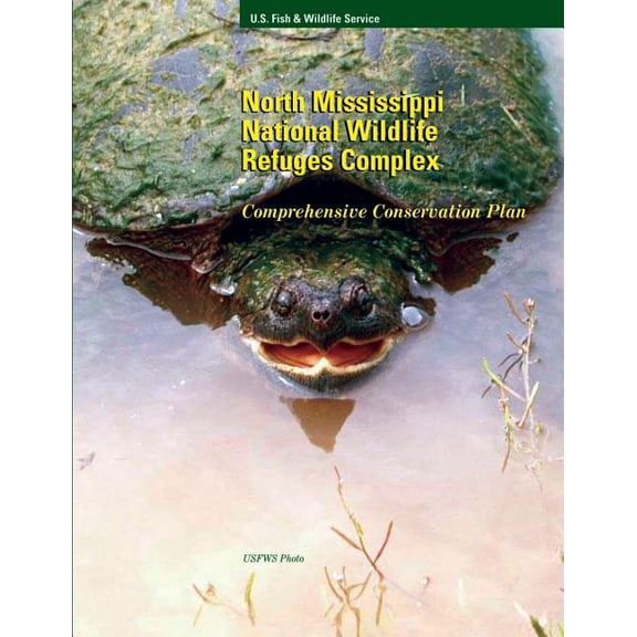 North Mississippi National Wildlife Refuge Compex: Comprehensive Conservation Plan