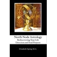 thumbnail image 1 of Pre-Owned North Node Astrology: Rediscovering Your Life Direction and Soul Purpose (Paperback) 143922689X 9781439226896, 1 of 1