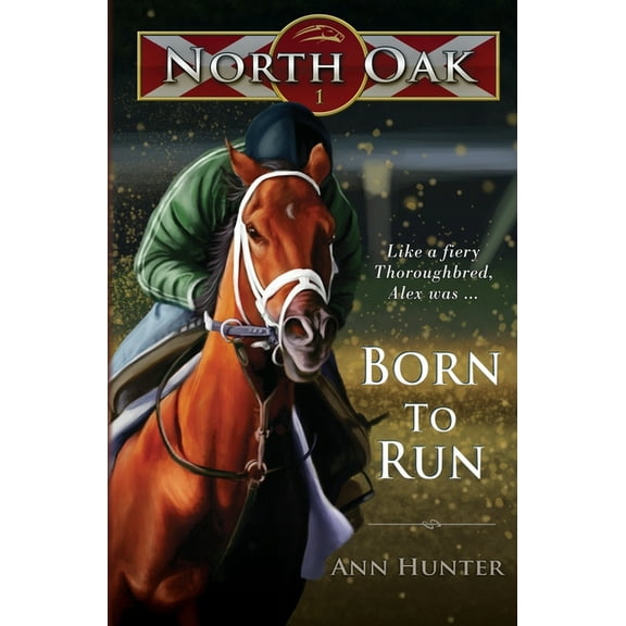 North Oak Born to Run, Book 1, (Paperback)