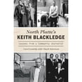thumbnail image 1 of Pre-Owned North Platte's Keith Blackledge: Lessons from a Community Journalist (Paperback) 1467148040 9781467148047, 1 of 1
