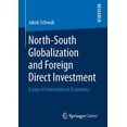 thumbnail image 1 of North-South Globalization and Foreign Direct Investment: Essays in International Economics, (Paperback), 1 of 1