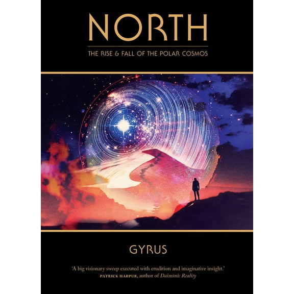 North : The Rise and Fall of the Polar Cosmos (Paperback)