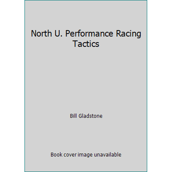 Pre-Owned North U. Performance Racing Tactics (Paperback) 0967589002 9780967589008