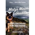 thumbnail image 1 of North & West Cumbria Misty's Mini Guides: Lakeland Walks for Big Dogs, Book 1, (Paperback), 1 of 1