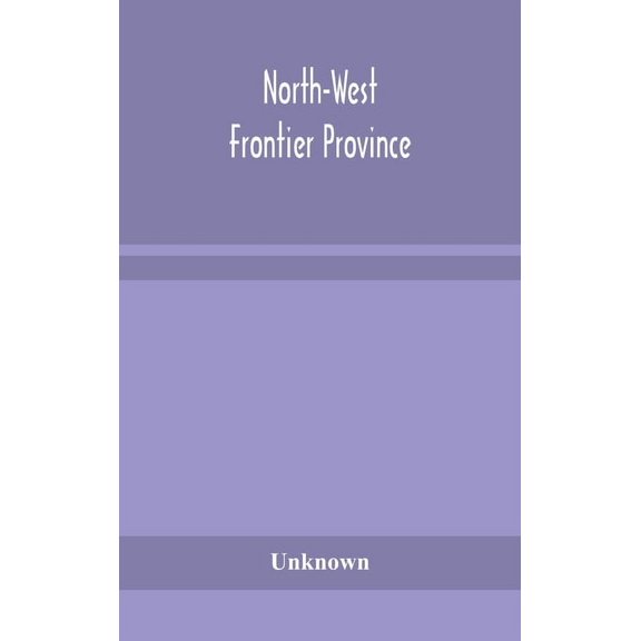 North-West Frontier Province, (Hardcover)