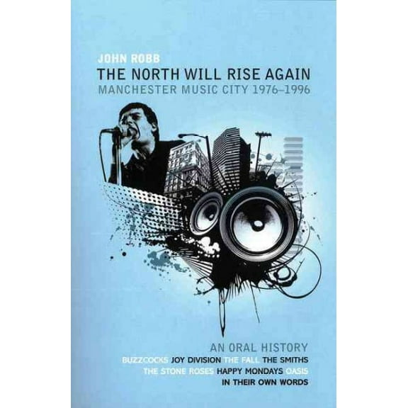 North Will Rise Again : Manchester Music City 1976-1996