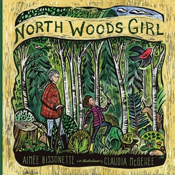 Pre-Owned North Woods Girl (Hardcover) 0873519663 9780873519663