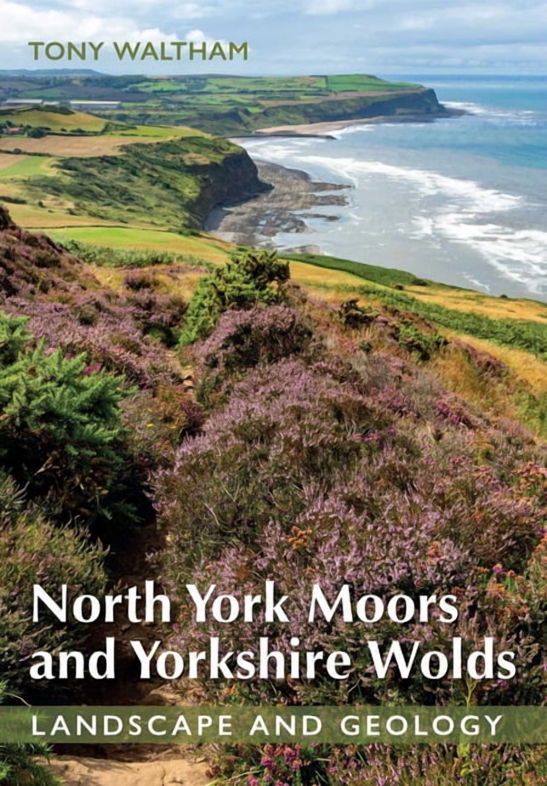 north-york-moors-and-yorkshire-wolds-landscape-and-geology-paperback