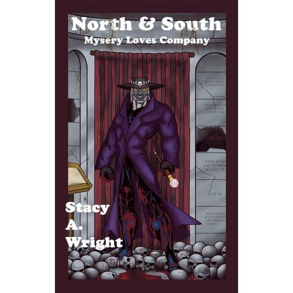 North and South: Mysery Loves Company