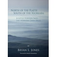 thumbnail image 1 of North of the Platte South of the Niobrara: A Little Further into the Nebraska Sand Hills (Hardcover), 1 of 1