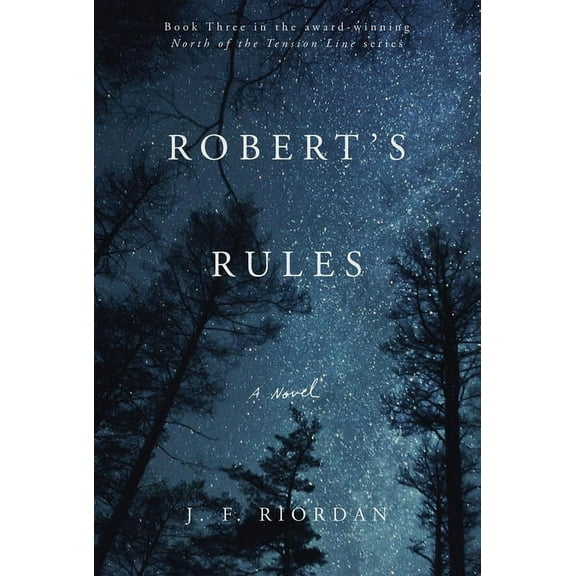 North of the Tension Line Robert's Rules: Volume 3, Book 3, (Paperback)