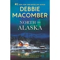 thumbnail image 1 of Pre-Owned North to Alaska: A 2-In-1 Collection (Paperback) 0778308863 9780778308867, 1 of 1