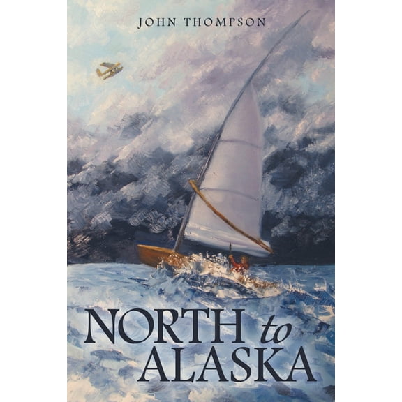 North to Alaska, (Paperback)