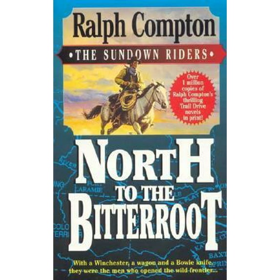 Pre-Owned North to the Bitterroot (Paperback) 0312958625 9780312958626