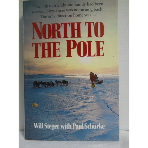 Pre-Owned North to the Pole (Hardcover) 0812917049 9780812917048