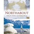thumbnail image 1 of Pre-Owned Northabout: Sailing the North East and North West Passages (Hardcover) 1905172230 9781905172238, 1 of 1