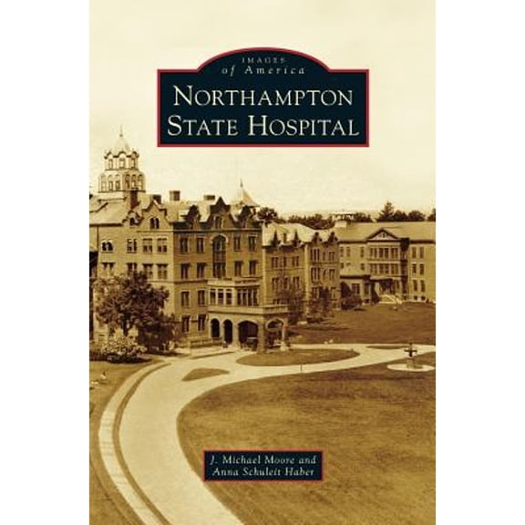 Northampton State Hospital (Hardcover)