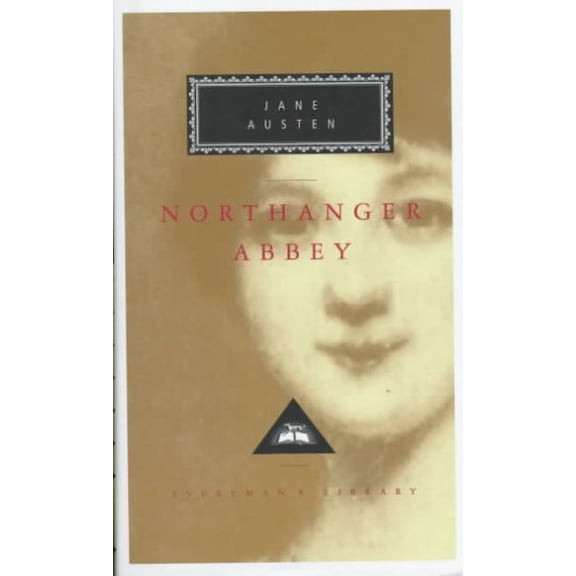 Pre-Owned Northanger Abbey, Hardcover by Austen, Jane, ISBN 067941715X, ISBN-13 9780679417156