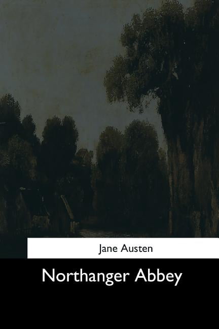 Northanger Abbey Paperback 154465085X 9781544650852 Jane Austen