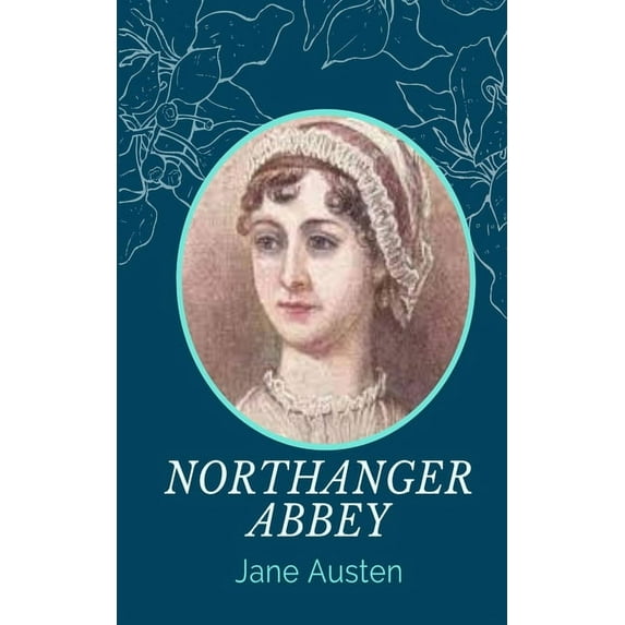 Northanger Abbey, (Paperback)