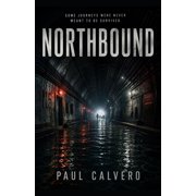 Northbound, (Paperback)