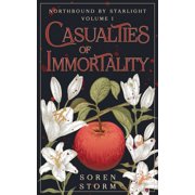 Northbound by Starlight Casualties of Immortality, Book 1, Paperback
