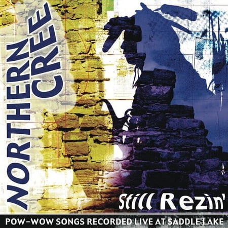 Northern Cree Singers - Still Rezin' - Music & Performance - CD