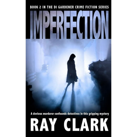 Northern Crimes: Imperfection: A devious murderer confounds detectives in this gripping mystery (Paperback)