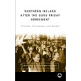 thumbnail image 1 of Northern Ireland After the Good Friday Agreement: Victims, Grievance and Blame, (Paperback), 1 of 1