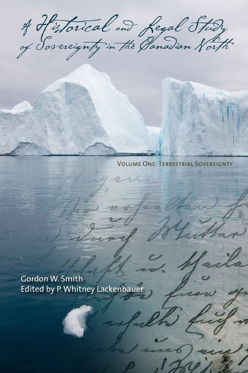 Northern Lights A Historical and Legal Study of Sovereignty in the Canadian North: Terrestrial Sovereignty, 1870-1939, Book 17, (Paperback)