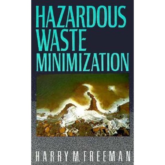 Pre-Owned Hazardous Waste Minimization (Hardcover) by Harry M Freeman