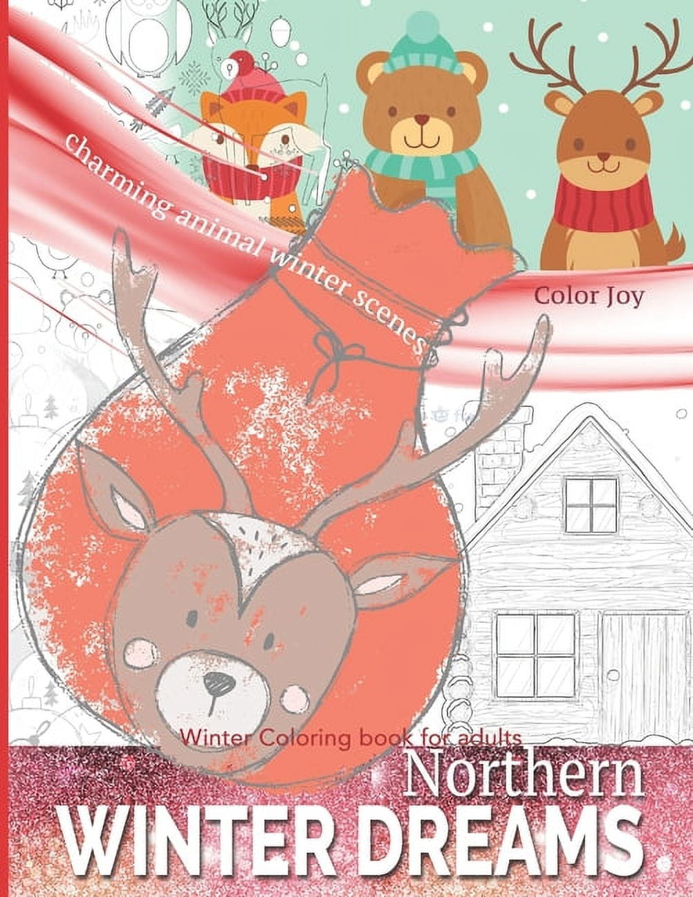 Northern Winter Dreams Coloring Winter Book For Adults: charming