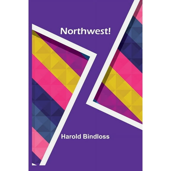 Northwest!, (Paperback)