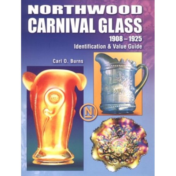 Pre-Owned Northwood Carnival Glass 1908-1925: Identification & Value Guide Paperback