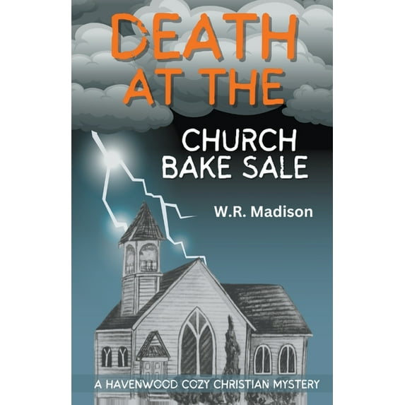Northwoods Cozy Mystery Death at the Church Bake Sale, Book 3, (Paperback)