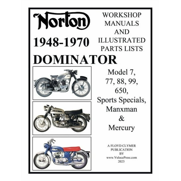 Norton 1949-1970 Dominator Workshop Manuals & Illustrated Parts Lists Model 7, 77, 88, 99, 650, Sports Specials, Man, (Paperback)