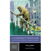 Norton Critical Editions A Contract with God and Other Stories of Dropsie Avenue A Norton Critical Edition, Paperback