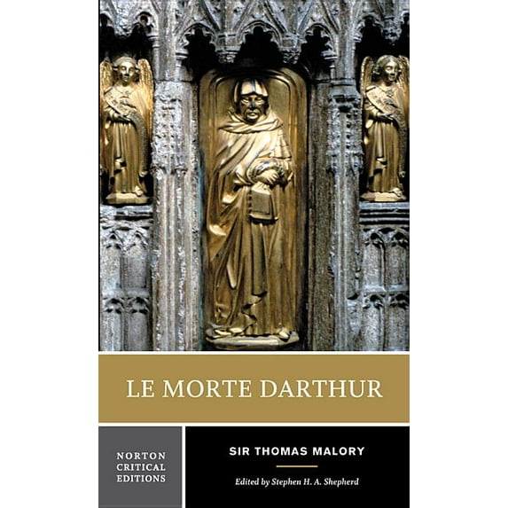 Norton Critical Editions Le Morte Darthur: A Norton Critical Edition, Book 0, (Paperback)