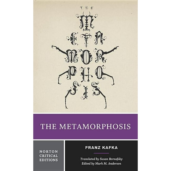Norton Critical Editions The Metamorphosis: A Norton Critical Edition, Book 0, (Paperback)